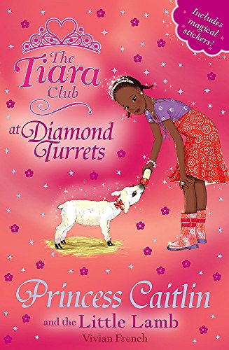 The Tiara Club: Princess Caitlin and the Little Lamb
