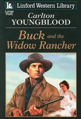 Buck And The Widow Rancher