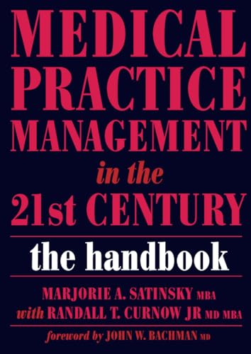 Medical Practice Management in the 21st Century