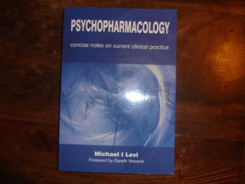 PSYCHOPHARMACOLOGY-Concise notes on current clinical practice