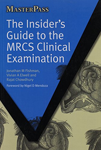 The Insider's Guide to the MRCS Clinical Examination
