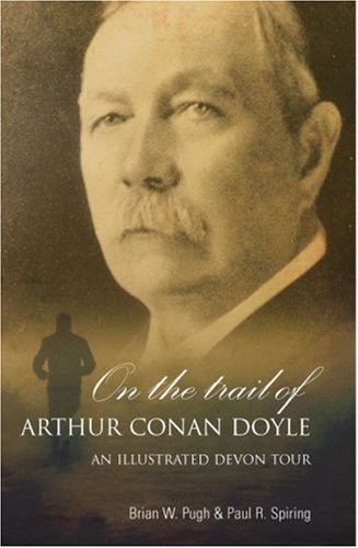 On the Trail of Arthur Conan Doyle