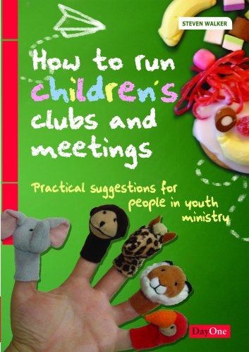 How to Run Children's Clubs and Meetings