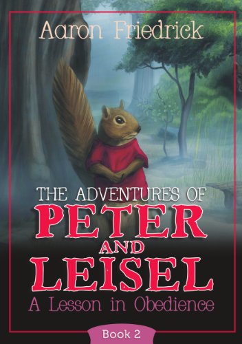 Adventures of Peter and Leisle, Book 2