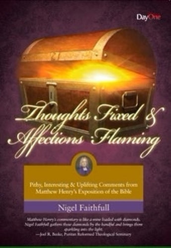 Thoughts fixed and affections flaming