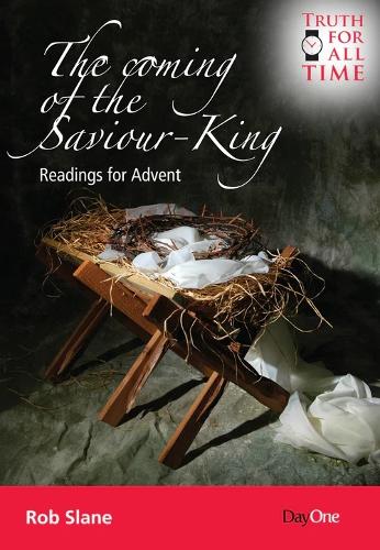 The Coming of the Saviour King