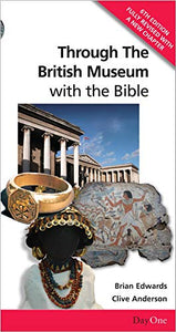 Through the British Museum with the Bible 