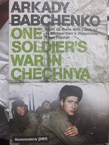 One Soldier's War in Chechnya
