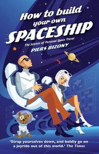 How To Build Your Own Spaceship 