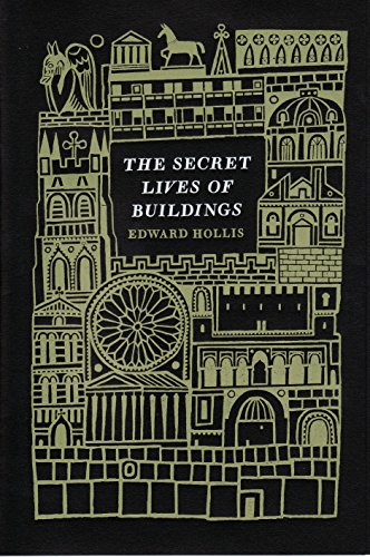 The Secret Lives of Buildings