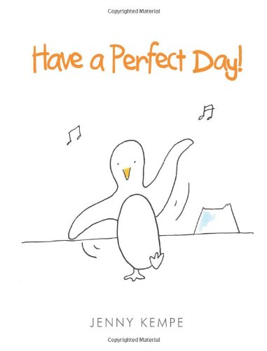 Have a Perfect Day
