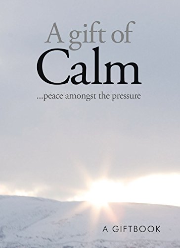A Gift of Calm