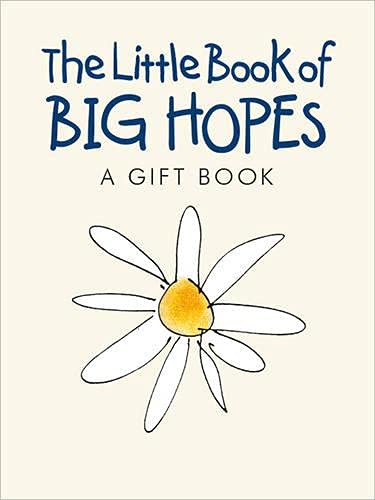 The Little Book of Big Hopes
