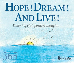 Hope! Dream! And Live!