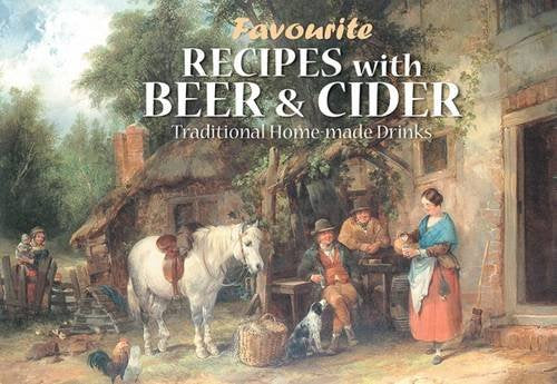 Favourite Recipes with Beer and Cider