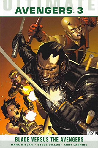 Ultimate Comics: Avengers Vol.3: Blade Versus The Avengers