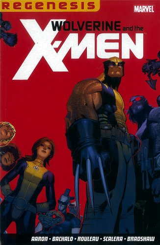 Wolverine & The X-men: Regenesis