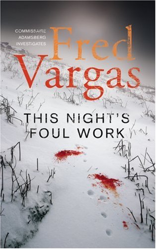 This Night's Foul Work
