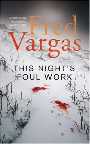 This Night's Foul Work