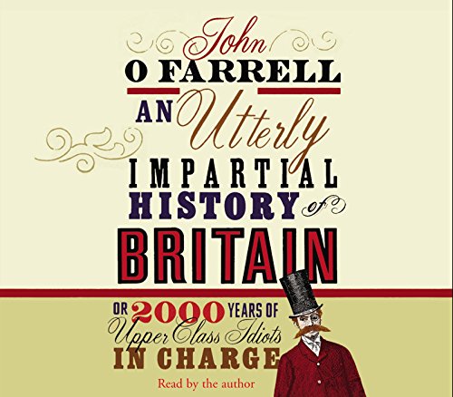 An Utterly Impartial History of Britain