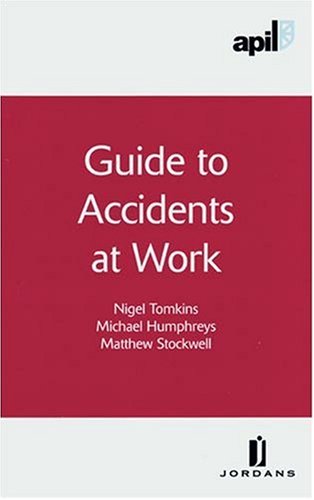 APIL Guide to Accidents at Work