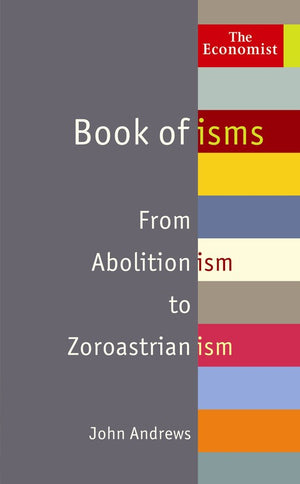The Economist Book of Isms