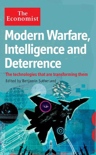 The Economist: Modern Warfare, Intelligence and Deterrence