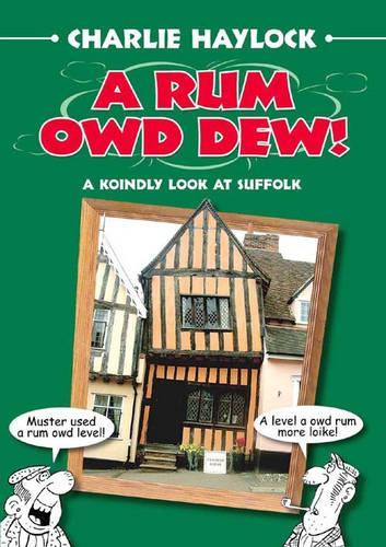 A Rum Owd Dew!