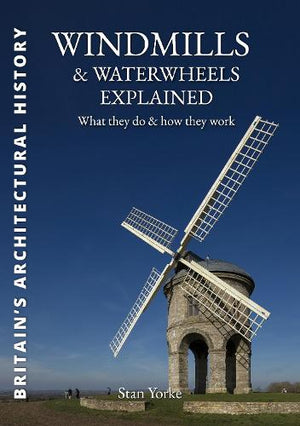 Windmills and Waterwheels Explained