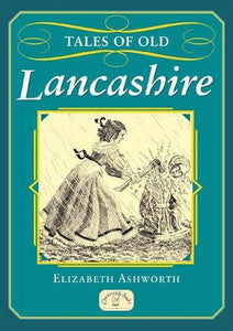 Tales of Old Lancashire 