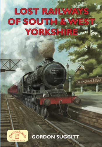 Lost Railways of South and West Yorkshire