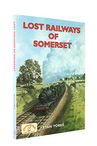 Lost Railways of Somerset
