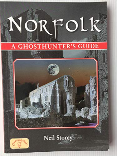 Norfolk - A Ghosthunter's Guide
