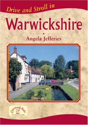 Drive and Stroll in Warwickshire