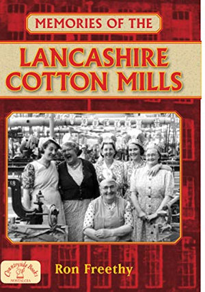 Memories of the Lancashire Cotton Mills