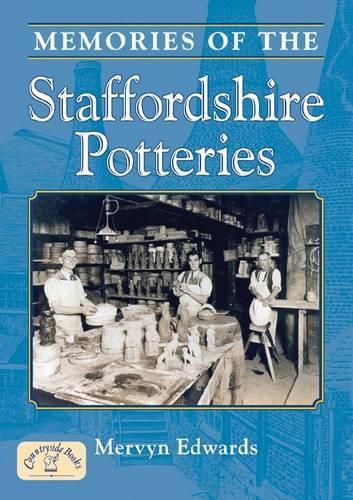 Memories of the Staffordshire Potteries