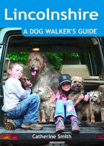 Lincolnshire: A Dog Walker's Guide