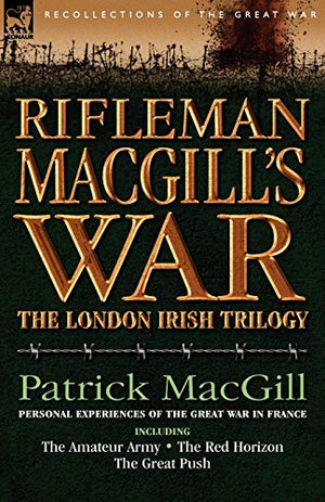 Rifleman Macgill's War