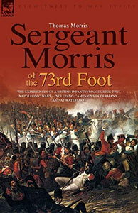 Sergeant Morris of the 73rd Foot 
