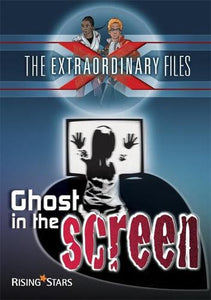 The Extraordinary Files: Ghost in the Screen 