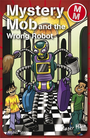 Mystery Mob and the Wrong Robot Series 2