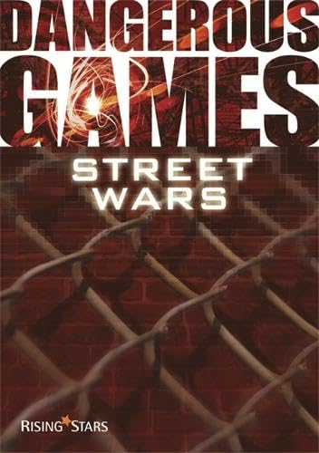Dangerous Games: Street Wars