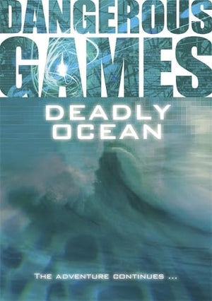 Dangerous Games: Deadly Ocean