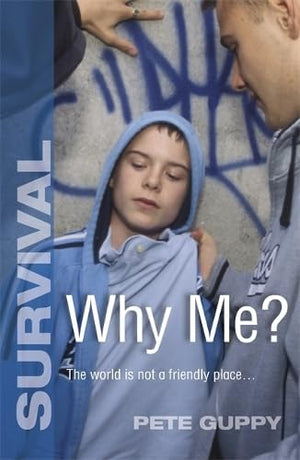 Survival: Why Me?