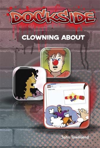 Dockside: Clowning About (Stage 3 Book 10)