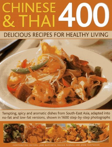 400 Chinese & Thai Delicious Recipes for Healthy Living