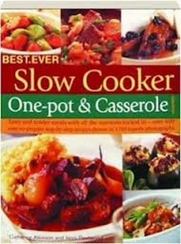 Best Ever Slow Cooker Onepot  Casserole Cook Book