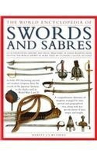 THE WORLD ENCICLOPEDIA OF SWORDS