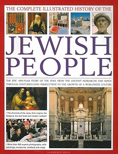 The Complete Illustrated History of the Jewish People