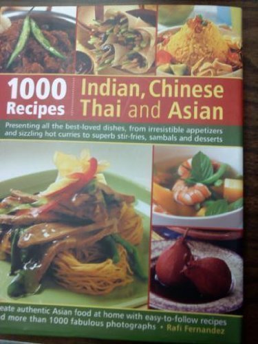 1000 Recipes: Indian, Chinese, Thai & Asian